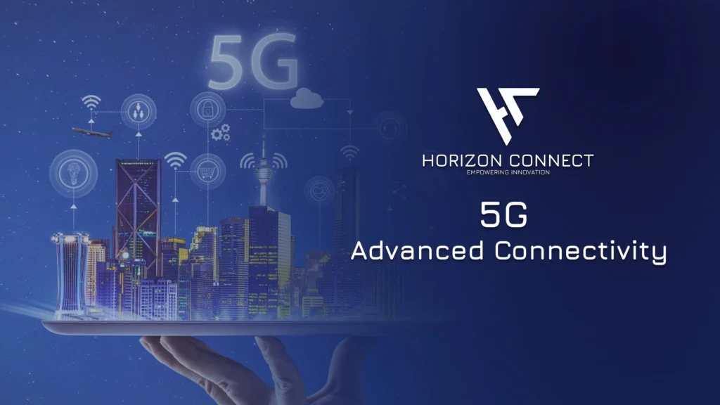 5G: Advanced Connectivity for a Smarter Future