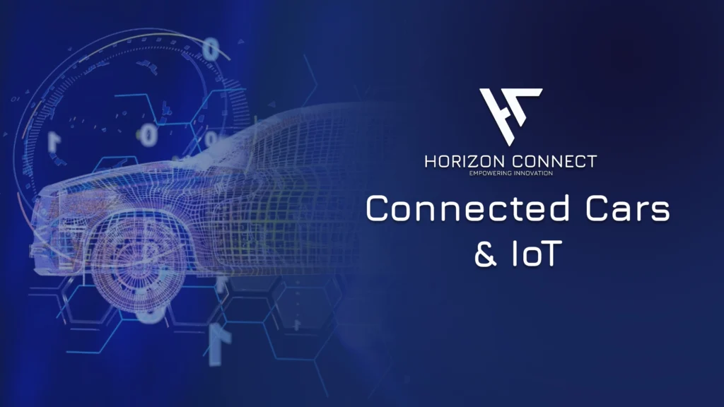 Connected cars and IoT