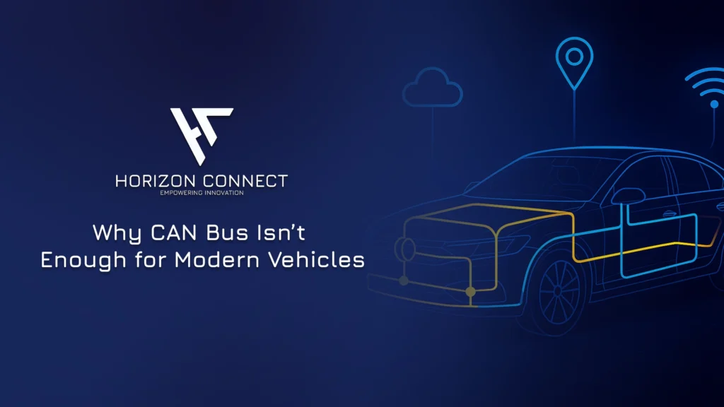 Why CAN Bus Isn’t Enough for Modern Vehicles