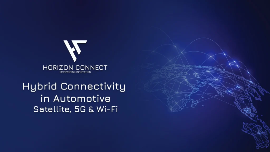 Hybrid Connectivity in Automotive
