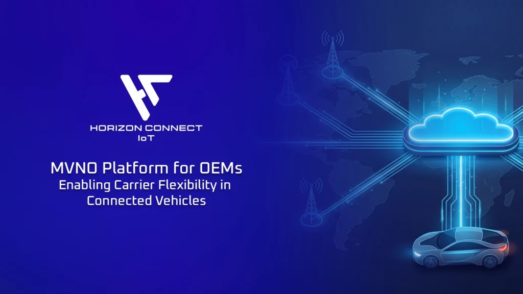 MVNO Platform for OEMs: Enabling Carrier Flexibility in Connected Vehicles